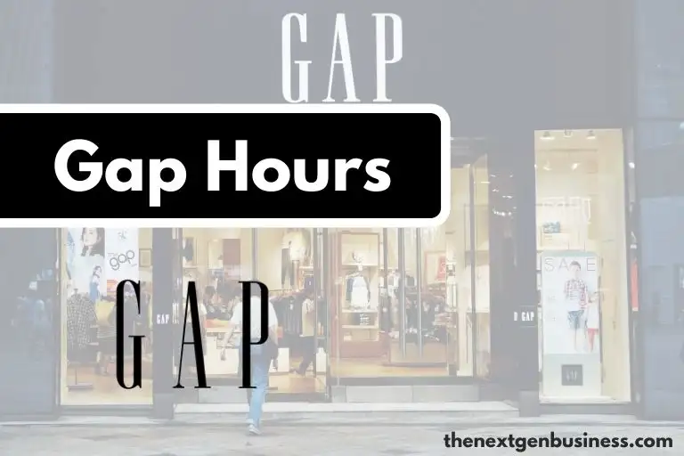 Gap Hours: Today, Weekday, Weekend, and Holiday Schedule