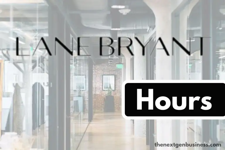 Lane Bryant hours.