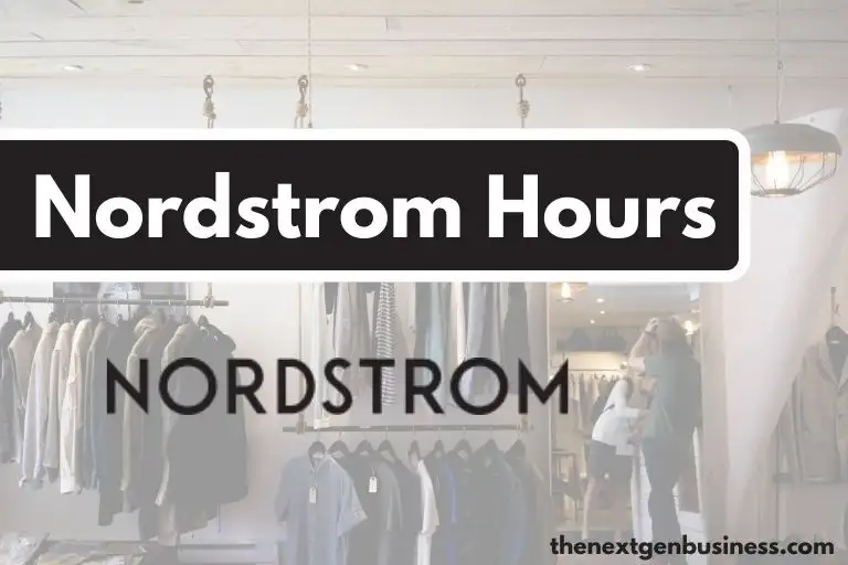 Nordstrom hours.
