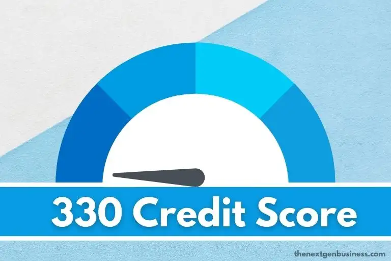 330 credit score.