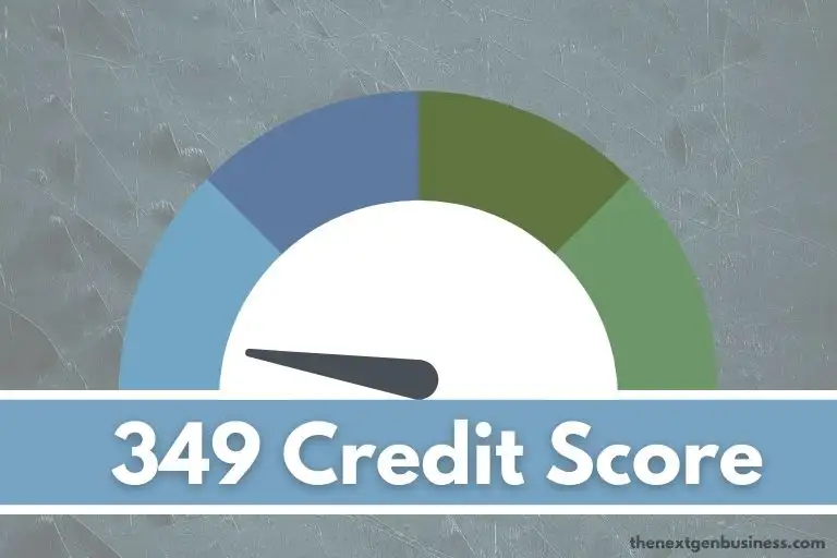 349 credit score.