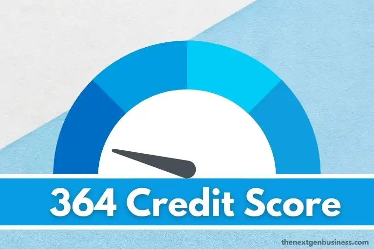 364 Credit Score: Is it Good or Bad? How to Improve it?