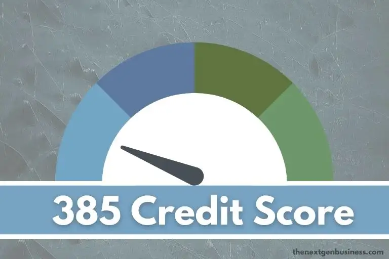 385 credit score.