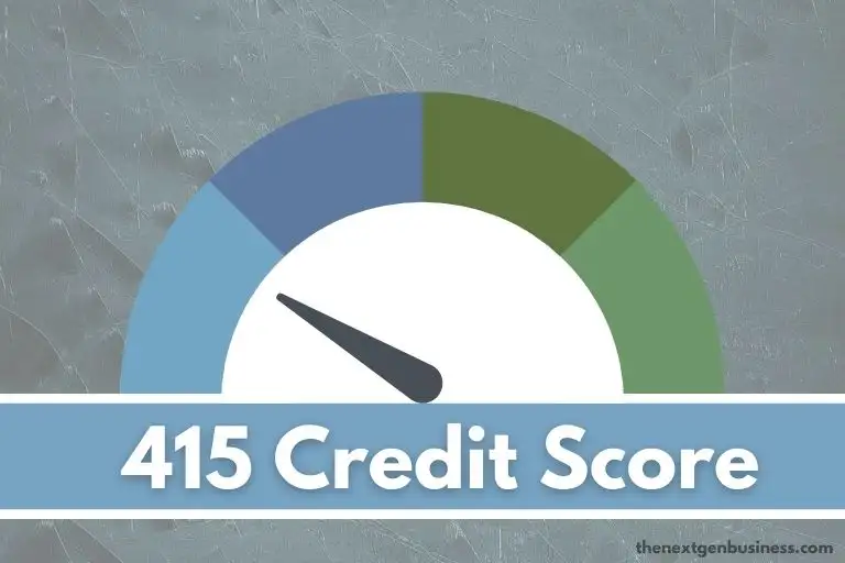 415 Credit Score: Is it Good or Bad? How to Improve it?