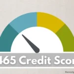 465 credit score.
