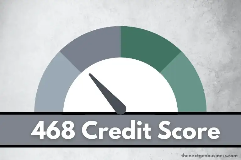 468 credit score.