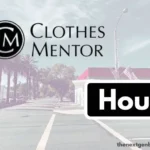 Clothes Mentor hours.