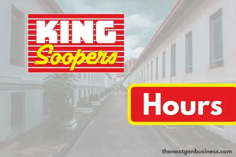 King Soopers Hours: Today, Weekday, Weekend, and Holiday Schedule