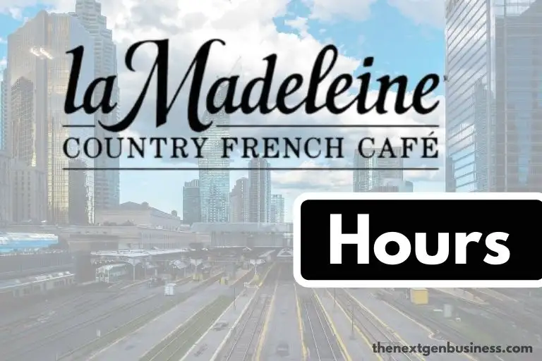 La Madeleine hours.