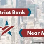 Patriot Bank near me.