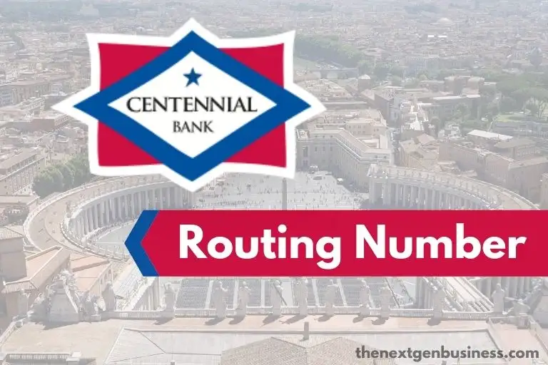 Centennial Bank routing number.