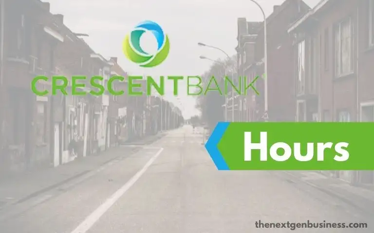 Crescent Bank hours.