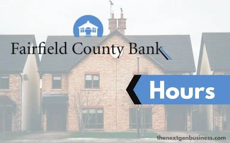 Fairfield County Bank hours.