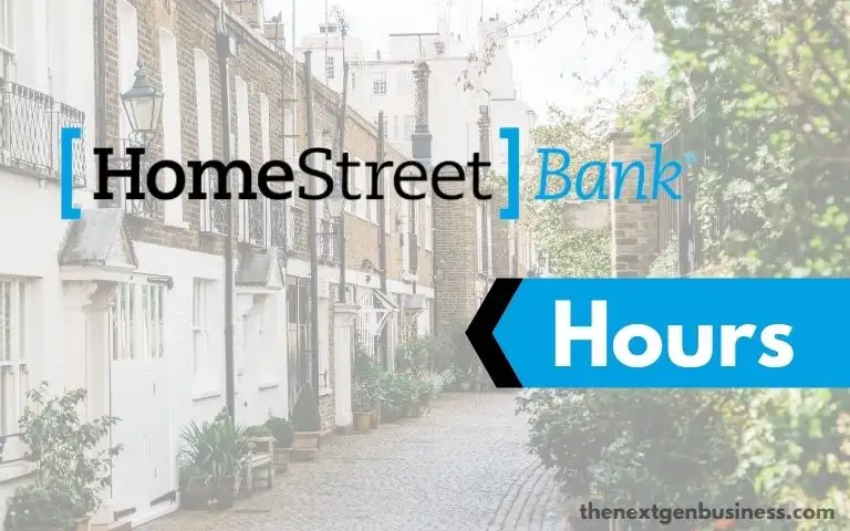 HomeStreet Bank hours.