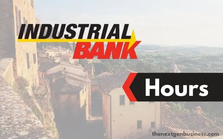 Industrial Bank hours.