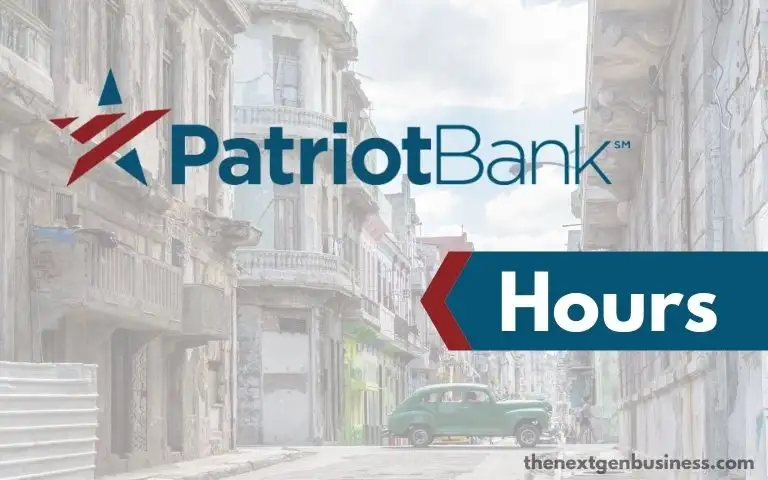 Patriot Bank hours.