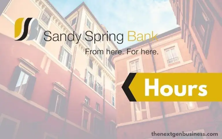 Sandy Spring Bank hours.