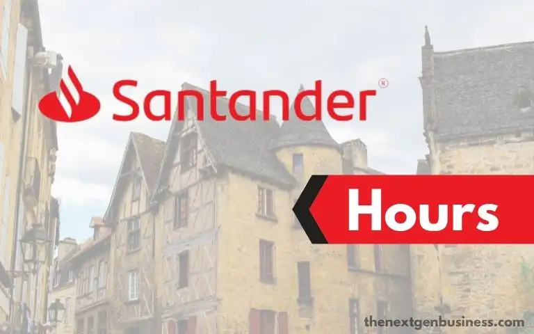 Santander Bank hours.