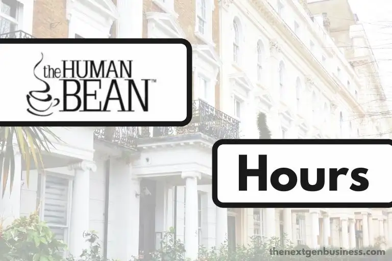 The Human Bean hours.