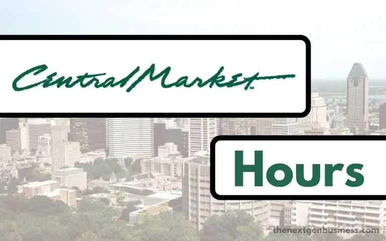 Central Market Hours: Today, Opening, Closing, and Holiday Schedule