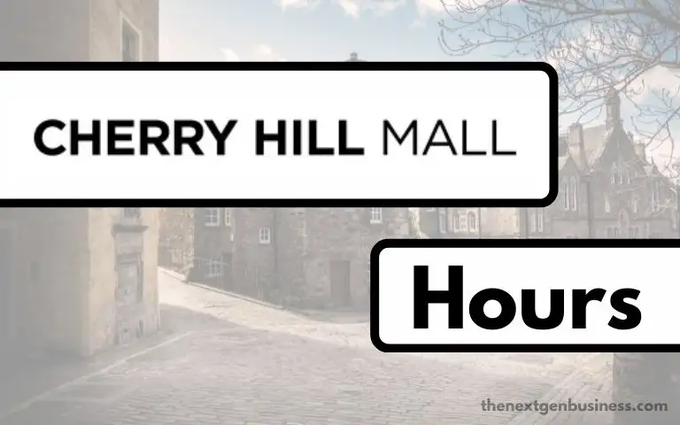 Cherry Hill Mall hours.