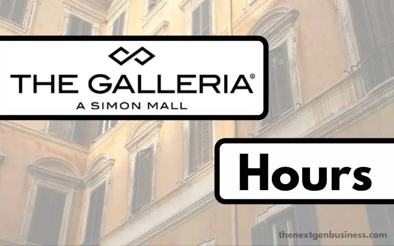 Galleria Mall Hours: Today, Opening, Closing, and Holiday