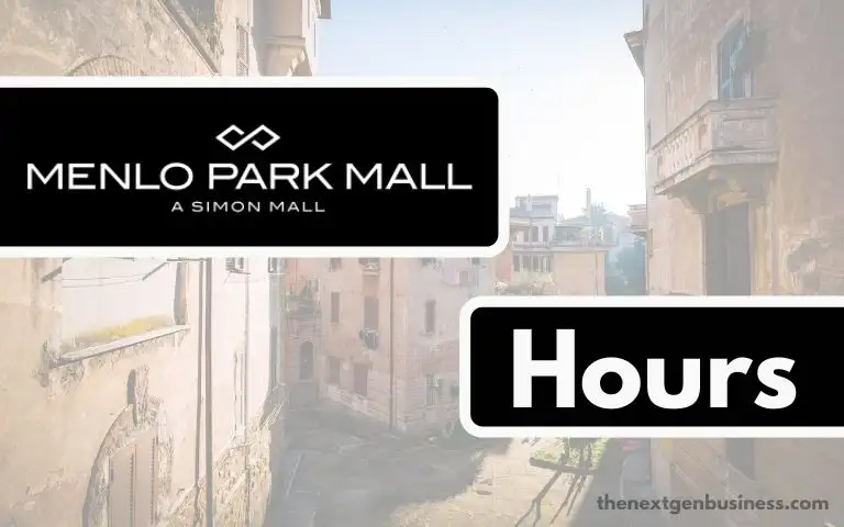 Menlo Park Mall Hours: Today, Opening, Closing, and Holiday