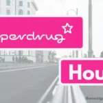 Superdrug hours.