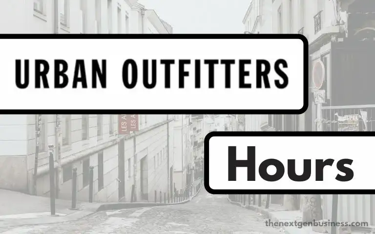 Urban Outfitters Hours: Today, Opening, Closing, and Holiday