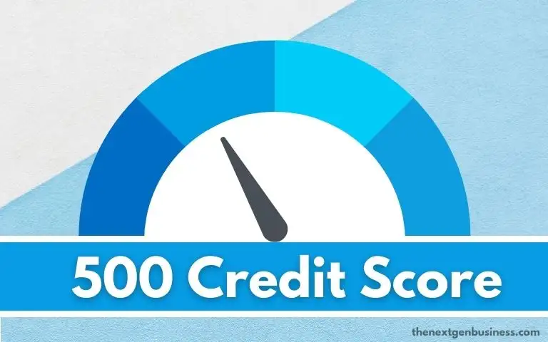 500 credit score.