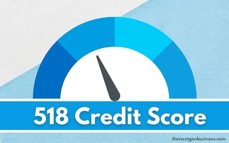518 Credit Score: Good or Bad? Auto Loan, Credit Cards