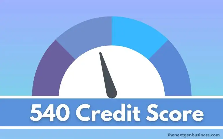 540 Credit Score: Good or Bad? Auto Loan, Credit Cards
