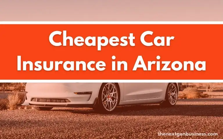 Cheapest Car Insurance in Arizona.