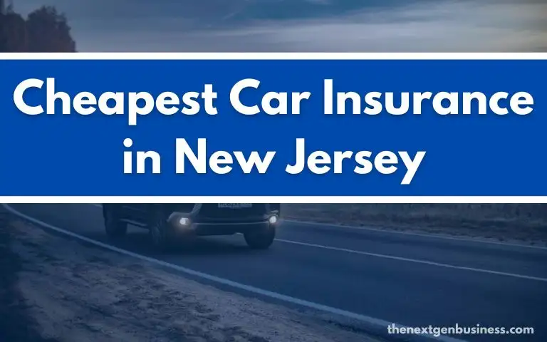 Cheapest Car Insurance in New Jersey.