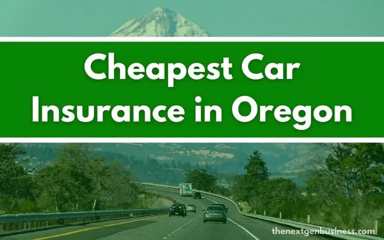 Cheapest Car Insurance in Oregon.