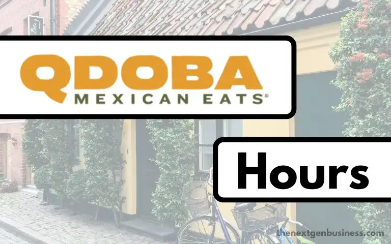 Qdoba Hours: Today, Weekend, and Holiday Schedule